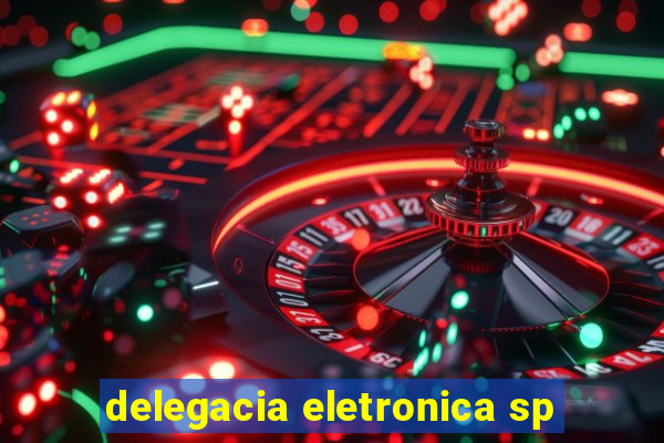 delegacia eletronica sp